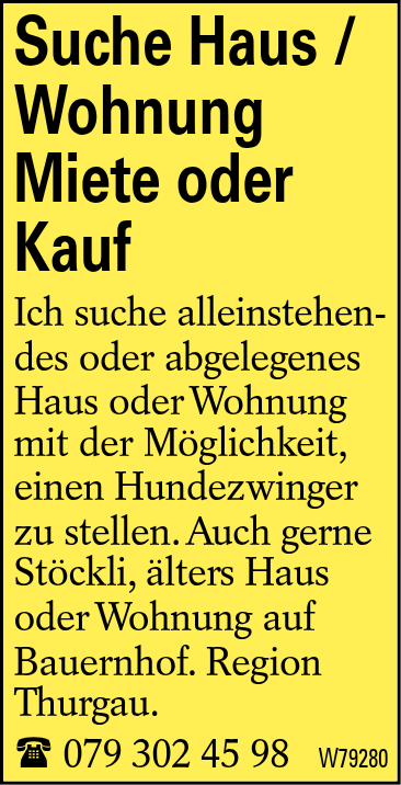 Suche Haus / Wohnung Miete oder Kauf