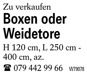 Boxen oder Weidetore