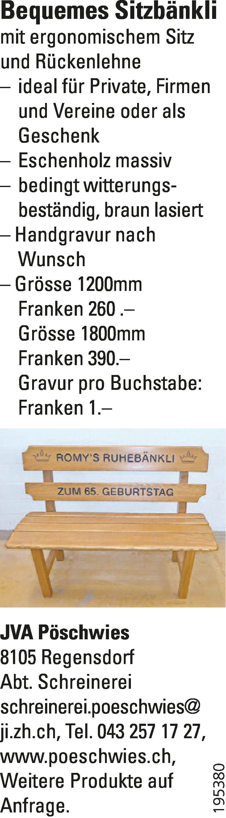 Bequemes Sitzbänkli