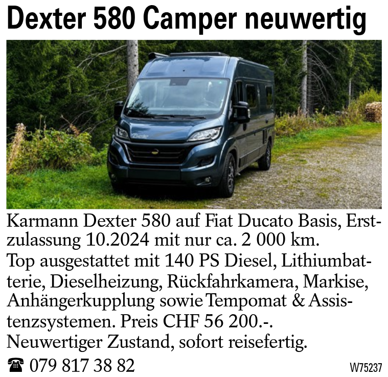 Dexter 580 Camper neuwertig