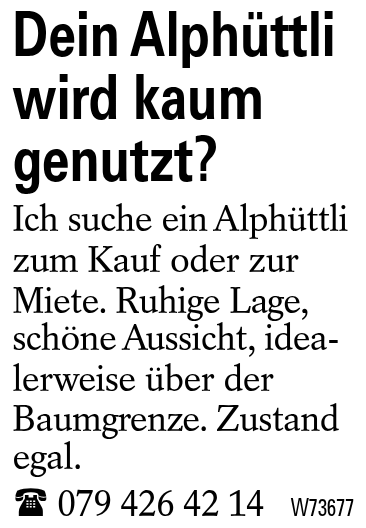 Dein Alphüttli wird kaum genutzt?