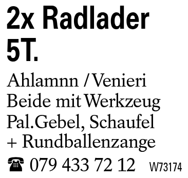 2x Radlader 5T.