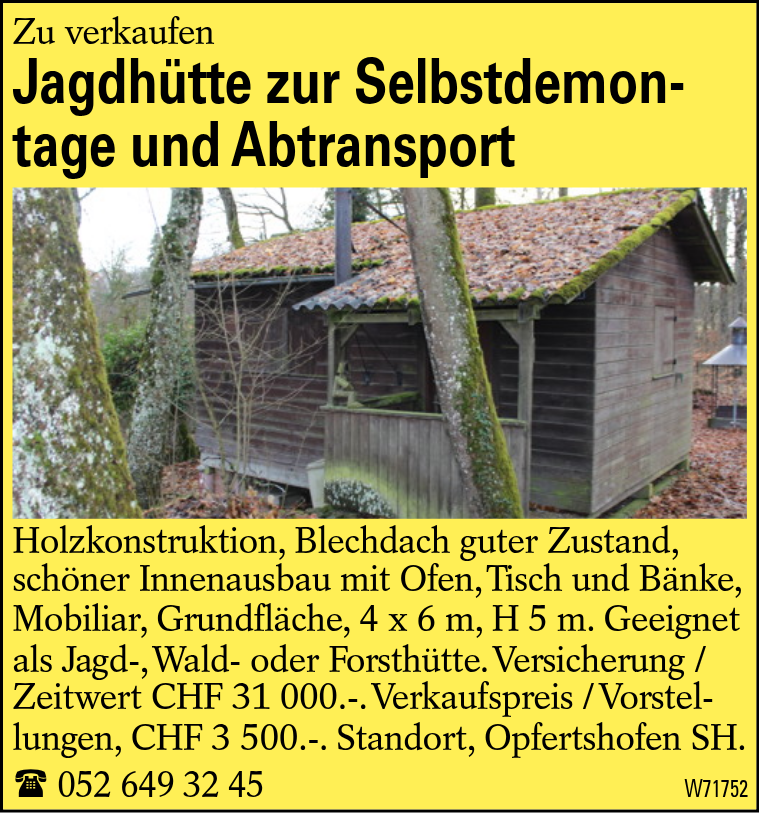 Jagdhütte zur Selbstdemontage und Abtransport