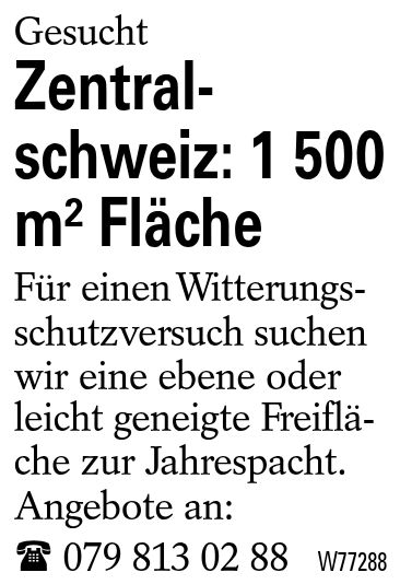 Zentralschweiz: 1 500 m^2 Fläche