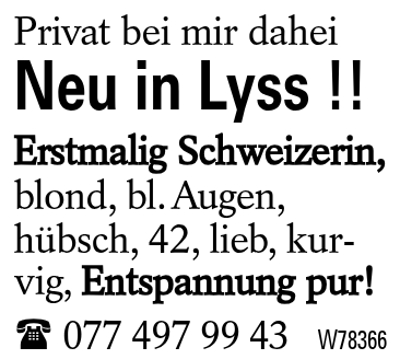 Neu in Lyss !!