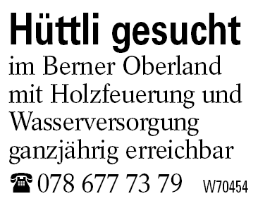 Hüttli gesucht