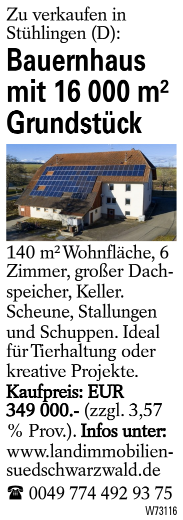 Bauernhaus mit 16 000 m^2 Grundstück