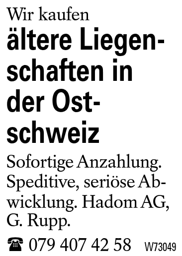 ältere Liegenschaften in der Ost-schweiz