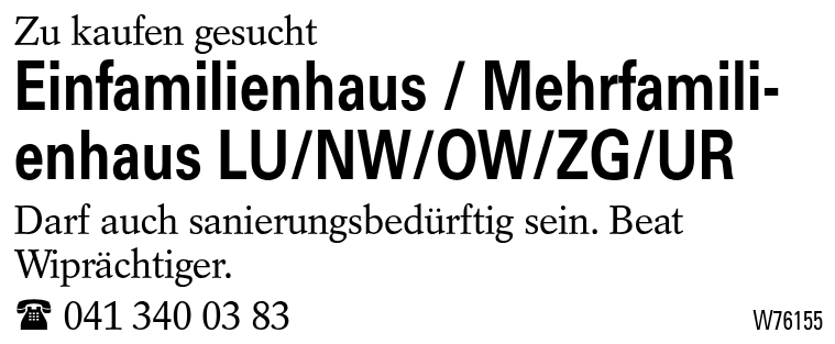 Einfamilienhaus / Mehrfamilienhaus LU/NW/OW/ZG/UR