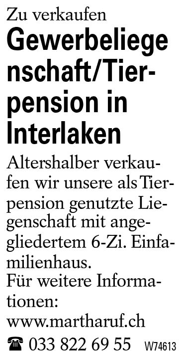 Gewerbeliegenschaft/Tierpension in Interlaken