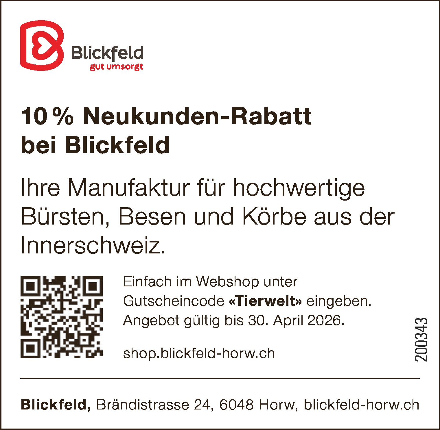 10 % Neuk.-Rabatt / Blickfeld