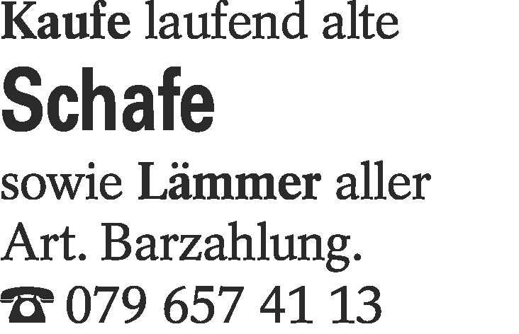 Kaufe laufend alte Schafe