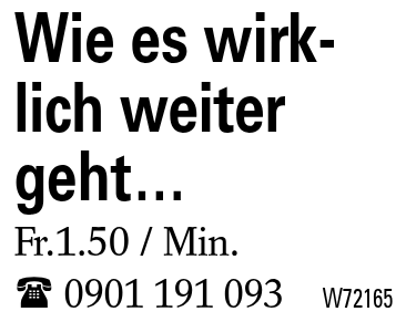 Wie es wirklich weiter geht…