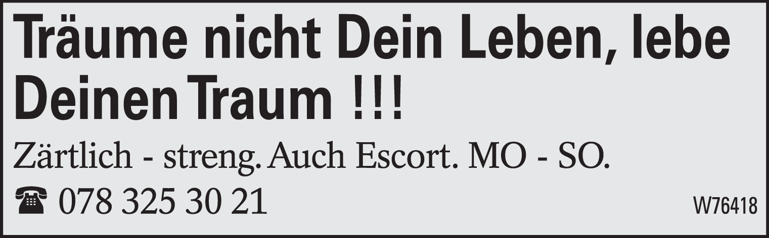 Träume nicht Dein Leben, lebe